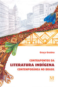 Contrapontos da Literatura Indígena Contemporânea no Brasil