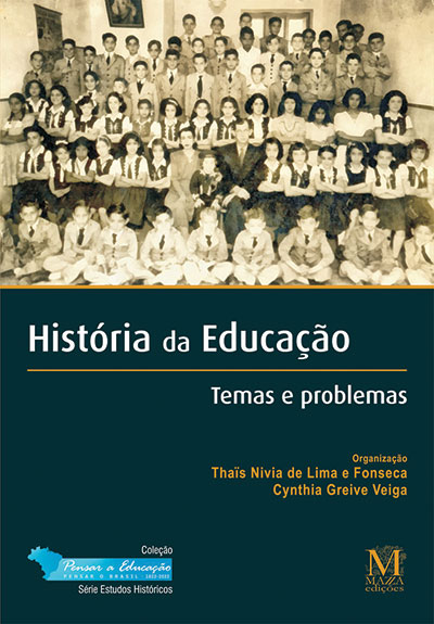 História da Educação - Temas e Problemas