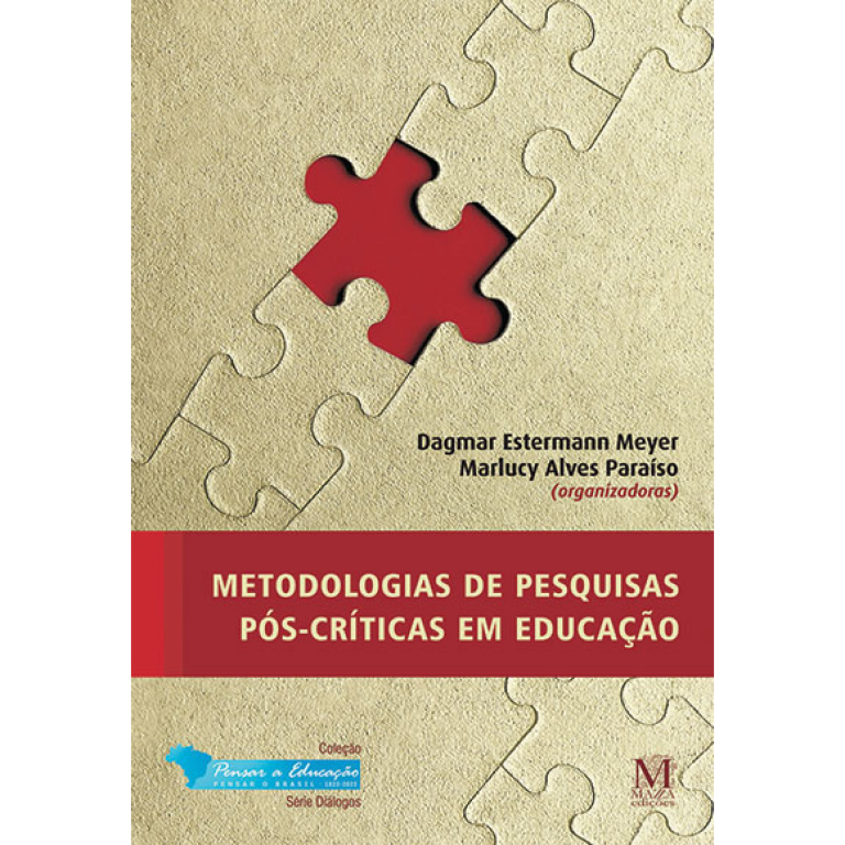 Metodologias de Pesquisas Pós-Críticas em Educação