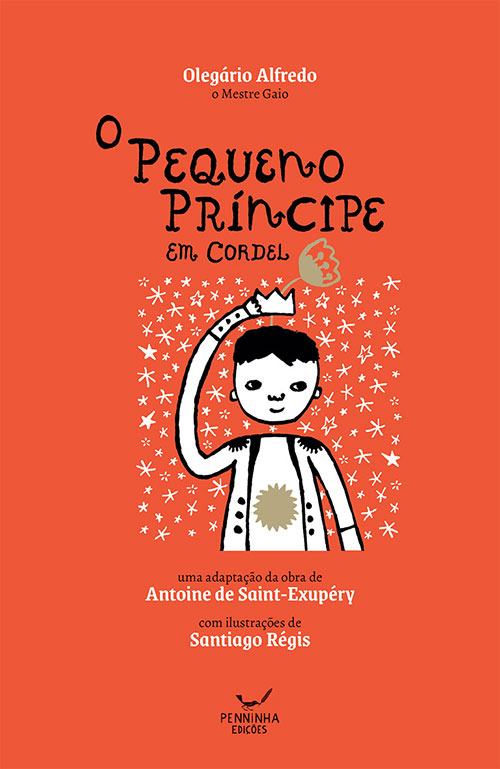 O Pequeno Príncipe em cordel - (Nova Edição)